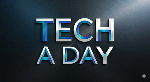 TECH A DAY